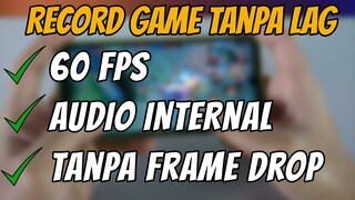 Cara Merekam Game Di Android Tanpa Lag Dengan Suara Internal