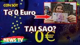 CỰC LẠ! Tờ 0 Euro, cơn sốt của Châu Âu