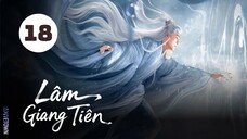 Tập 18| Lâm Giang Tiên - Feud (Bạch Lộc, Tăng Thuấn Hy, Hà Thụy Hiền, Trần Hâm Hải,...).