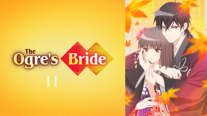 The Ogre's Bride - Oni no Hanayome [ 2026-ANIME] | Episode 11