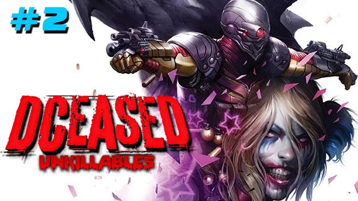 วายร้ายดีซีฝ่าวิกฤตซอมบี้ เมื่อฮีโร่ตายหมดแล้ว!!  |DCeased: Unkillables | EP.2