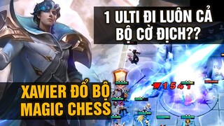 MLBB | XAVIER ĐỔ BỘ VÀO MAGIC CHESS? 1 ULTI QUÉT SẠCH CỜ TEAM BẠN? | Tốp Mỡ