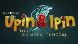 Upin & Ipin: Keris Siamang Tunggal -- part 01