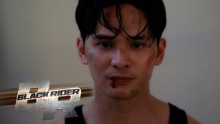 Humanda kayo kay Black Rider! | Black Rider