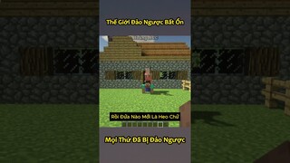 Thế Giới Minecraft Đảo Ngược Bất Ổn Của Anh Đen Xì Xì 🤣 #shorts