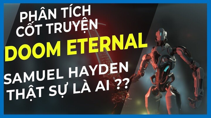 Phân tích game _ DOOM ETERNAL 2020 _ Samuel Hayden là ai