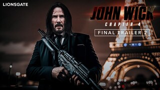 John Wick : Chapter 4 Final Trailer 2 (2023) Keanu Reeves, Donnie Yen, Bill Skarsgård