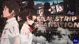 Tutorial AMV- Film Strip Transition [AE]