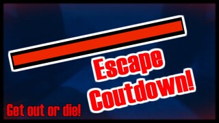 Escape Countdown! (Fanmade) | Dark Deception