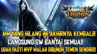 MM YANG HILANG TELAH KEMBALI!! UDAH PASTI MVP MALAH DIBANTAI TEMEN SENDIRI!!!