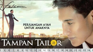 Tampan Tailor Part 1 l Perjuangan Ayah untuk Anaknya