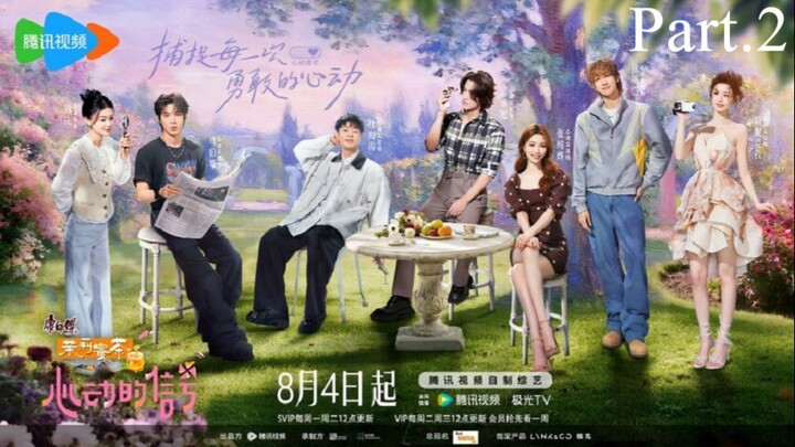 🇨🇳Heart Signal (2025) l Season 8 CN l Episode 1 l Part.2 l 心动的信号 l CN-Dating Show
