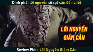 [Review Phim] Lời Nguyền Đáng Sợ Giảm Cân Đến Khi Chỉ Còn Lại Bộ Xương