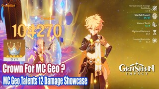 Genshin Impact - MC Geo Talents 12 Damage Showcase - Crown For MC Geo Main DPS ?