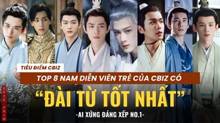 NAM DIỄN VIÊN 9X NÀO CÓ "ĐÀI TỪ" TỐT NHẤT CBIZ ?