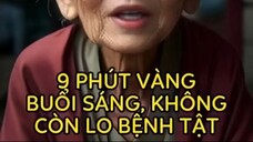 9 phút vàng buổi sáng để ko còn lo tật bệnh