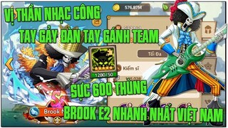 THÀNH Qủa Chơi Full Event Tuần..Nuốt 600 Thùng 1280 Mảnh L1..Brook E2 Chính Thực Xuất Hiện Tại Sever