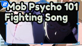 Mob Psycho 100-Fighting Song_F2