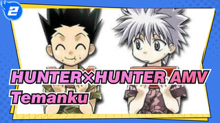 [HUNTER×HUNTER AMV] Kau adalah temanku dimana pun_2