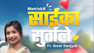 "Saaika Surtale" ft. |lbsal anjyal prod.