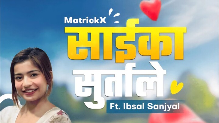 "Saaika Surtale" ft. |lbsal anjyal prod.