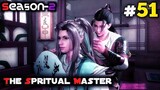 Sprit Master Anime Season-2 Part-51 Explain in Hindi || Spiritual Master Anime Part 51 in Hindi
