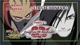 [Dubbing Indonesia] Creation of Akatsuki : Orochimaru part 2 NSR