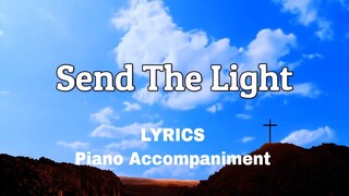 Send the Light | Piano | Lyrics | Accompaniment | Hymns