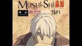 Review phim : Mushishi Zoko Shou Tập 1 Full HD ( 2014 ) - ( Tóm tắt anime )