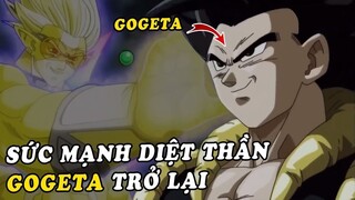 Sức mạnh diệt thần God Slayer và Gogeta trở lại