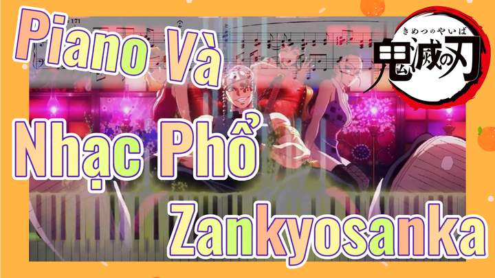 Piano Và Nhạc Phổ Zankyosanka