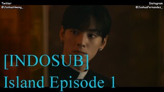 [INDOSUB] Island Episode 1 (Kim Nam Gil - Lee Da Hee - Cha Eun Woo) 2022