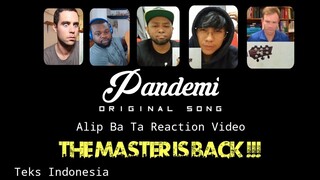 The Master is Back !!! Alip Ba Ta Reaction - Pandemi (original song) | Sub. indonesia