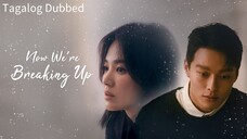 Now, We Are Breaking Up Episode 02