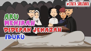 Aku Menikah Di Depan Jenazah Ibuku, Cerita Subscriber, Kisah Nyata