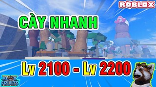 Roblox - Hướng Dẫn Cày Siêu Nhanh Từ Level 2100 Lên Level 2200 Trong UPDATE 17 Blox Fruits