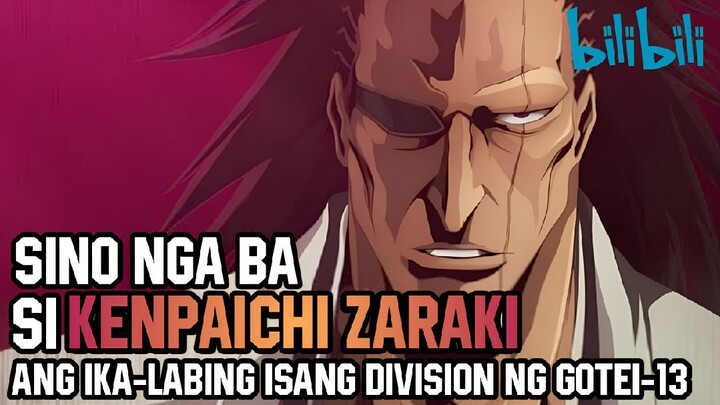 Sino nga ba si KENPAICHI ZARAKI ng ika-labing isang division ng GOTEI 13 at pinakamasang karakter