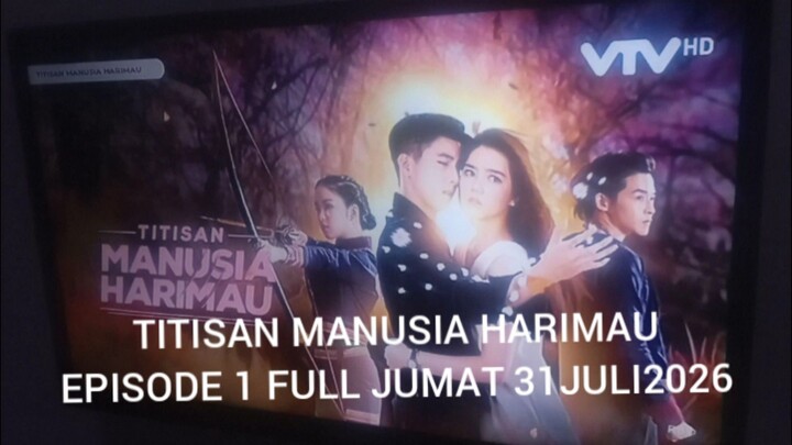 TITISAN MANUSIA HARIMAU EPISODE DI VTV