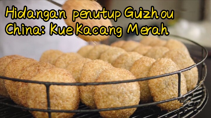 Hidangan penutup Guizhou China: Kue Kacang Merah