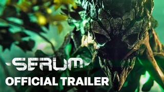 SERUM | Official Cinematic Trailer
