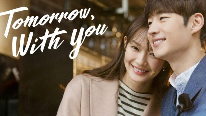 Tomorrow With You Ep. 5 English Subtitle