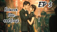 [ENG] EP 3 Between love and frost