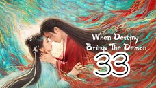 𝘞𝘩𝘦𝘯 𝘋𝘦𝘴𝘵𝘪𝘯𝘺 𝘉𝘳𝘪𝘯𝘨𝘴 𝘋𝘦𝘮𝘰𝘯 𝘌𝘱𝘪𝘴𝘰𝘥𝘦 33 - 𝘌𝘯𝘨 𝘴𝘶𝘣 FINALE