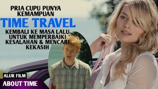 Memiliki Kemampuan Menjelajah Waktu Untuk Mengubah Nasib - Alur Film Time Travel