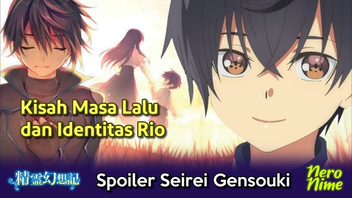 Masa Lalu Kelam Rio dan Orangtuanya | Spoiler Seirei Gensouki