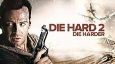 Die Hard 2 Die Harder (1990) ดาย ฮาร์ด 2 อึดเต็มพิกัด [พากย์ไทย]