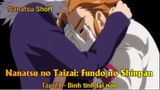 Nanatsu no Taizai: Fundo no Shinpan Tập 21 - Bình tĩnh lại nào