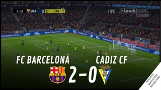 FC BARCELONA vs. CADIZ CF [2-0] • HIGHLIGHTS | VideoGame Simulation & Recreation