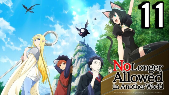 No Longer Allowed In Another World Episode 11