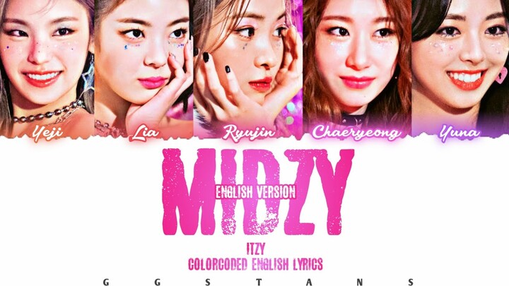 ITZY(있지) Midzy(믿지) ColorCoded English Lyrics | GG Stans